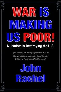  John Rachel - War Is Making Us Poor!.