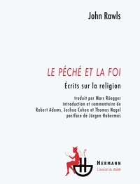 John Rawls - Le péché et la foi - Ecrits sur la religion.