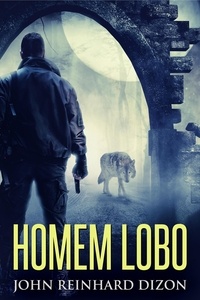  John Reinhard Dizon - Homem Lobo.