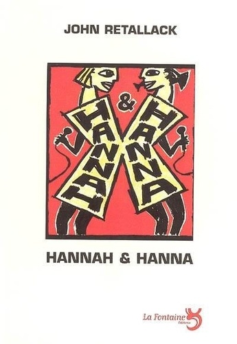 John Retallack - Hannah et Hanna.
