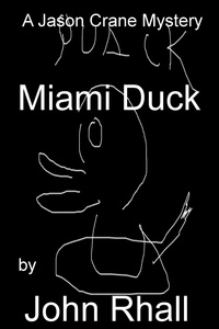  John Rhall - Miami Duck.