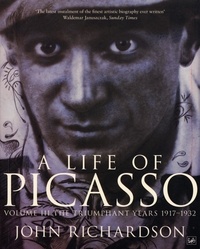 John Richardson - A Life of Picasso Vol 3 : The Triumphant Years 1917-1932 (Paperback) /anglais.