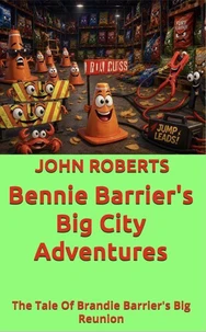 Bennie Barrier’s Big City Adventures; The Tale Of Brandie Barrier’s Big Reunion