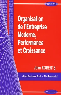 Organisation de l'entreprise moderne, performance et croissance