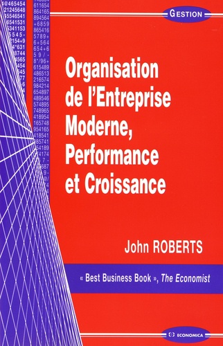 John Roberts - Organisation de l'entreprise moderne, performance et croissance.