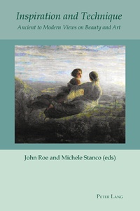 John Roe et Michele Stanco - Inspiration and Technique - Ancient to Modern Views on Beauty and Art.