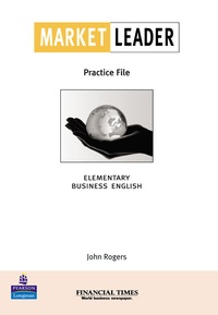 John Rogers - Market leader elementary - Practice File.