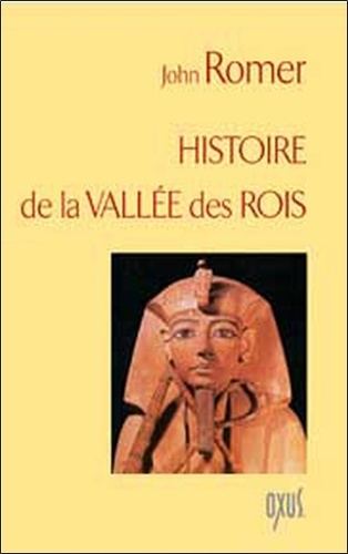 John Romer - Histoire de la Vallée des Rois.