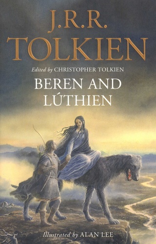 John Ronald Reuel Tolkien - Beren and Luthien.