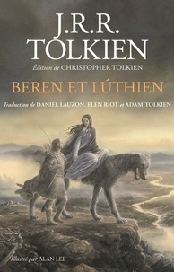 John Ronald Reuel Tolkien et Christopher Tolkien - Beren et Lúthien.