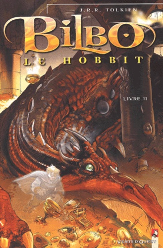 John Ronald Reuel Tolkien - Bilbo le Hobbit - Livre 2.