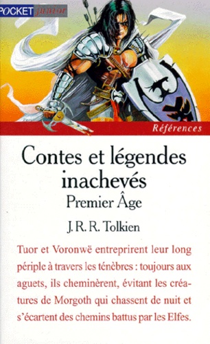 John Ronald Reuel Tolkien - CONTES ET LEGENDES INACHEVES. - Premier âge.