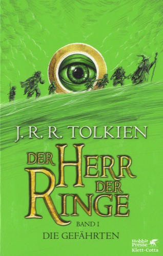 John Ronald Reuel Tolkien - Der Herr der Ringe - Band 1 : Die Gefährten.