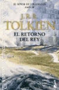 John Ronald Reuel Tolkien - El senor de los anillos 3. El Retorno del Rey.