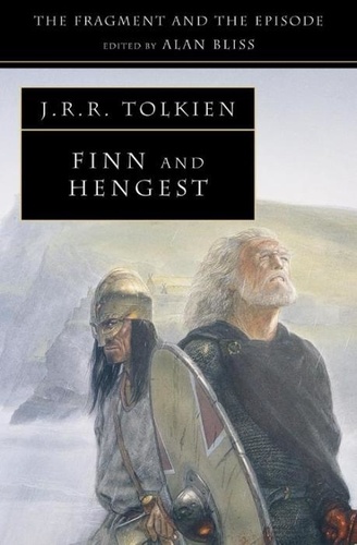 John Ronald Reuel Tolkien - Finn And Hengest. The Fragment And The Episode.