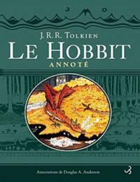 John Ronald Reuel Tolkien - Le Hobbit annoté - Le Hobbit ou un aller et retour.