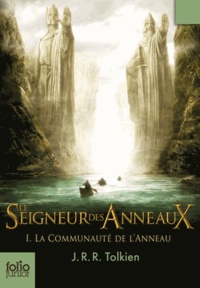 John Ronald Reuel Tolkien - Le Seigneur des Anneaux Tome 1 : La Communauté de l'Anneau.