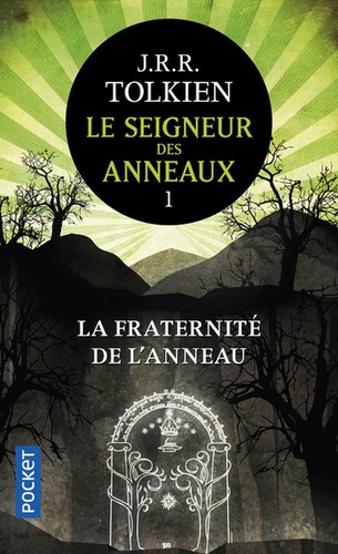 Le Seigneur des Anneaux Tome 1 La fraternité de l'anneau