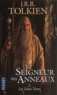 John Ronald Reuel Tolkien - Le Seigneur des Anneaux Tome 2 : Les Deux tours.