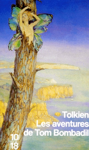John Ronald Reuel Tolkien - Les Aventures De Tom Bombadil. Edition Bilingue.