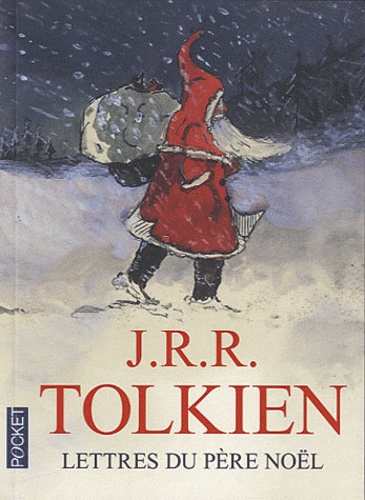 John Ronald Reuel Tolkien - Lettres du père Noël.