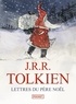 John Ronald Reuel Tolkien - Lettres du Père Noël.