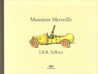 John Ronald Reuel Tolkien - Monsieur Merveille.