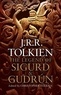 John Ronald Reuel Tolkien - The Legend of Sigurd and Gudrun.