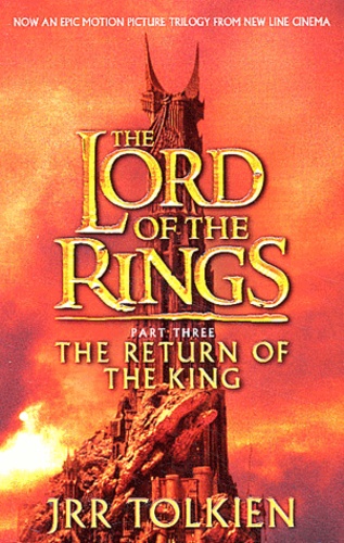 John Ronald Reuel Tolkien - The Lord of the Rings Part 3: The Return of the King.