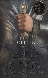 John Ronald Reuel Tolkien - The Lord of the Rings Tome 1 : The Fellowship of the Ring.