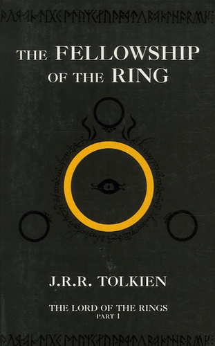 John Ronald Reuel Tolkien - The Lord of the Rings Tome 1 : The Fellowship of the Rings.