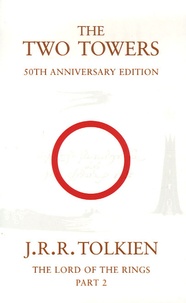 John Ronald Reuel Tolkien - The Two Towers - Being the second part of The Lord of the Rings.