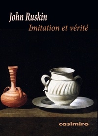 Téléchargements de livres électroniques gratuits pour ordinateurs Imitation et vérité par John Ruskin  (French Edition) 9788417930592