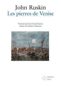 John Ruskin - Les Pierres de Venise - [version abrégée], avec l'index vénitien.