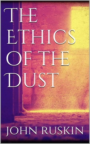 The Ethics of the Dust