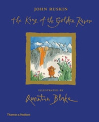 John Ruskin - The King of the Golden River.