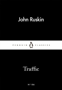 John Ruskin - Traffic.