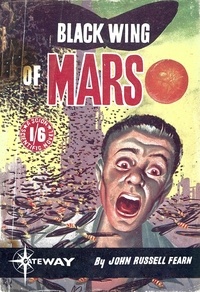 John Russell Fearn et Vargo Statten - Black-Wing of Mars.