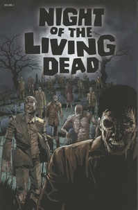 John Russo et Mike Wolfer - Night of the Living Dead Tome 1 : .