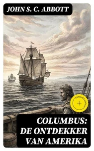 Columbus: De ontdekker van Amerika