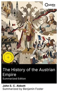 The History of the Austrian Empire (Summarized Edition)