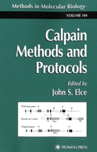 John S Elce - Calpain Methods and Protocols.