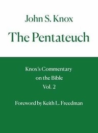  John S. Knox - The Pentateuch.