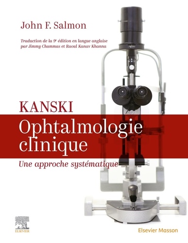 Kanski. Ophtalmologie clinique. Une approche systématique