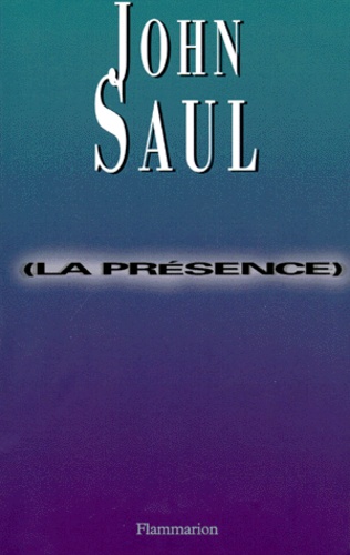 John Saul - La présence.