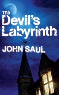 John Saul - The Devil's Labyrinth.