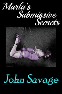  John Savage - Marla's Submissive Secrets.
