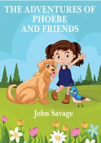  John Savage - The Adventures of Phoebe and Friends.