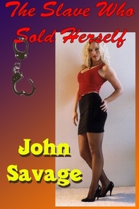  John Savage - The Slave Who Sold Herself.