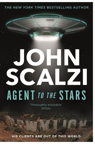 John Scalzi - Agent to the Stars.